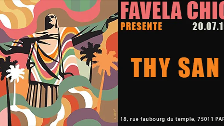 Favela Chic & Thy San