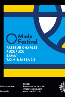 Made Festival: Pasteur Charles, Puzupuzu, SAMA', T.O.M & Jabba 2.3