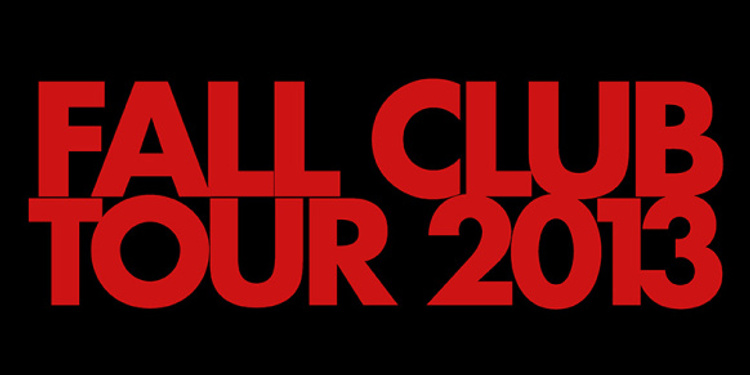Skrillex Fall Club Tour 2013