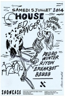 House of Ed Banger : Breakbot, Pedro Winter alias Busy P, Riton