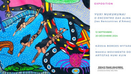 YUXI NUKUKUNAI O ENCONTRO DAS ALMAS (les Rencontres d’Âmes)