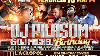 Dj Pilasom & Dj Michel Birthday