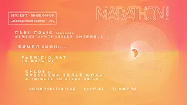 Marathon ! w/ Carl Craig, Bambounou, Chloé, Fabrizio Rat