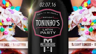 Back To Da Barrio Presents Toninho's Birthday Latin Party & Guests