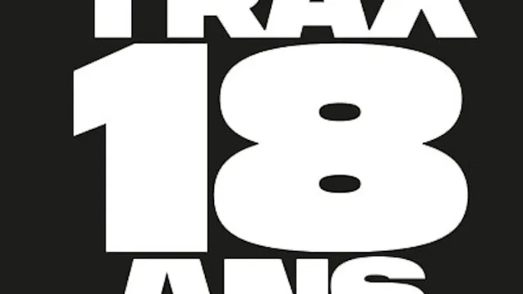 Trax 18 ans