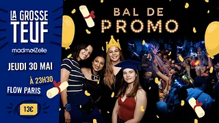 La Grosse Teuf madmoiZelle Bal de Promo