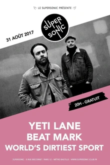 Yeti Lane • Beat Mark • World’s Dirtiest Sport / Supersonic