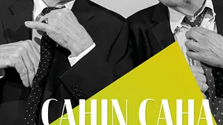 CAHIN CAHA – dialogue pour un homme seul