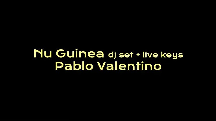 Badaboum: Nu Guinea Extended set, Pablo Valentino