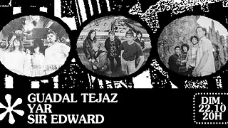 ✺ GUADAL TEJAZ ✺ YAR ✺ SIR EDWARD ✺