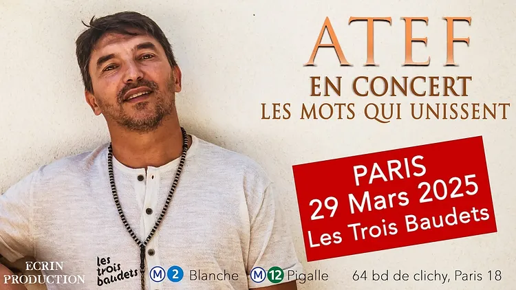 Atef en concert à Paris aux Trois Baudets le 29 mars 2025
