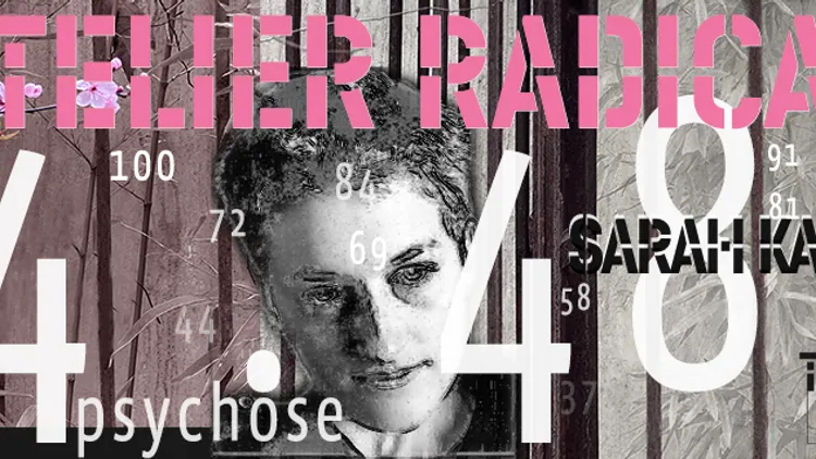 Atelier Radicale Sarah Kane