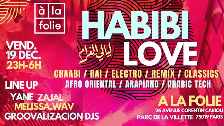 Habibi Love ~ Oriental vibes Party à La Villette !!