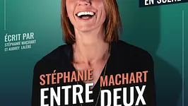 Stéphanie Machart dans "Entre deux"