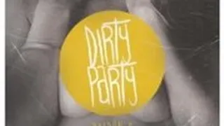 Dirty Party S2#5 : Dirty-Trash-Hard Electro w- ASIAN TRASH BOY