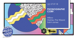 Phonographe Corp. : Willow • Orpheu The Wizard • Saint-James