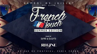 FRENCH TOUCH CE SAMEDI 2 JUILLET CHEZ REGINE BEST SAT PARTY IN PARIS