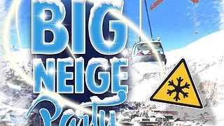 Big neige party