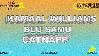 La Machine 10 ans : Kamaal Williams, Blu Samu, Catnapp