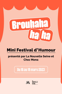 Brouhaha - Le mini festival d'humour