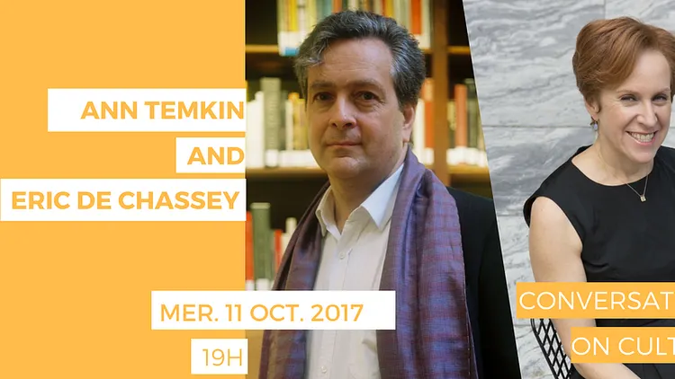 CONVERSATIONS ON CULTURE – ANN TEMKIN / ERIC DE CHASSEY