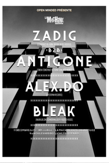 OPEN MINDED PRÉSENTE ZADIG B2B ANTIGONE, ALEX DO, BLEAK