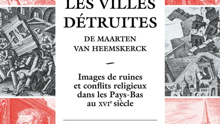 Les villes détruites de Maarten van Heemskerck