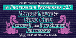 Professeur Promesses #23 w/ Marcy Mane, Simo Cell, Azamat B.