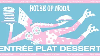 HOUSE OF MODA ENTREE PLAT DESSERT