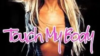 Touch My Body