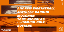 Concrete: Andrew Weatherall, Jennifer Cardini, Mozhgan
