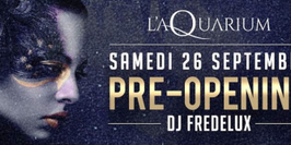 L'AQUARIUM - Pre-Opening avec FREDELUX
