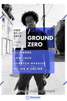 Ground Zero w. DJ Pierre, Lowjack...