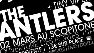 THE ANTLERS + TINY VIPERS