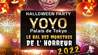 LE BAL DES MONSTRES DE L' HORREUR 2022 YOYO - PALAIS DE TOKYO