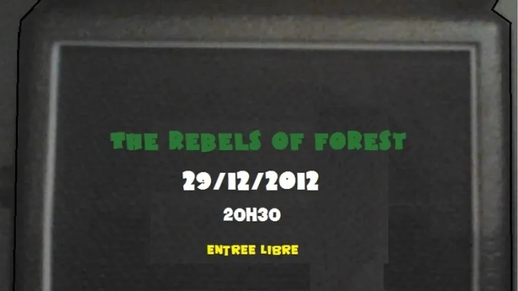 The rebels of forest