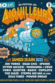 10 ans du festival les Aiguilleurs !