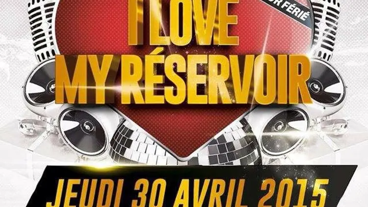 I love my réservoir