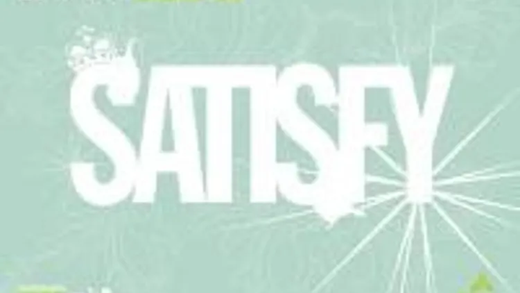 Satisfy