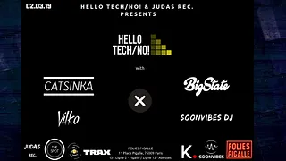 Hello Tech/No! - Catsinka x Bigstate x Vilko at Folies Pigalle