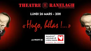 Soirée Théâtre Solidaire : Hugo, hélas !