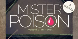 Les Nautes présentent Mister Poison : Vendredi Under House