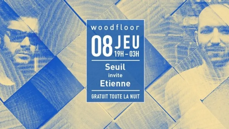 Woodfloor : Seuil invite Etienne