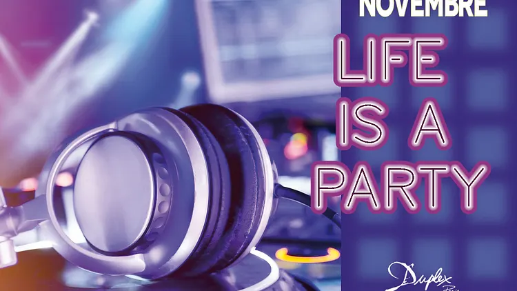 LIFE IS A PARTY