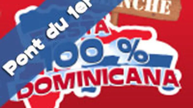 Fiesta 100% Dominicana Spécial Pont du 1er Mai!