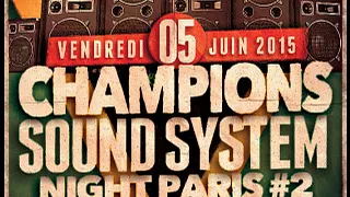 CHAMPIONS SOUND SYSTEM NIGHT IN PARIS #2