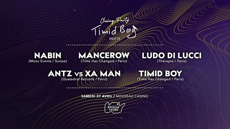 Timid Boy Invite: Mancerow, Ludo di Lucci, Nabin, Antz vs Xa Man, Timid Boy