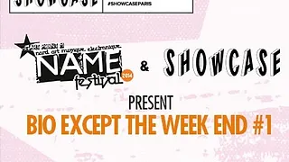 N.A.M.E Festival Opening : Bio Except The Weekend
