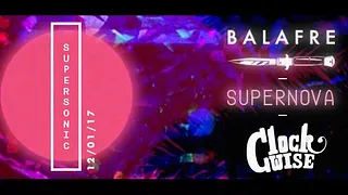 Balafre • Supernova • Clockwise / Supersonic - Free