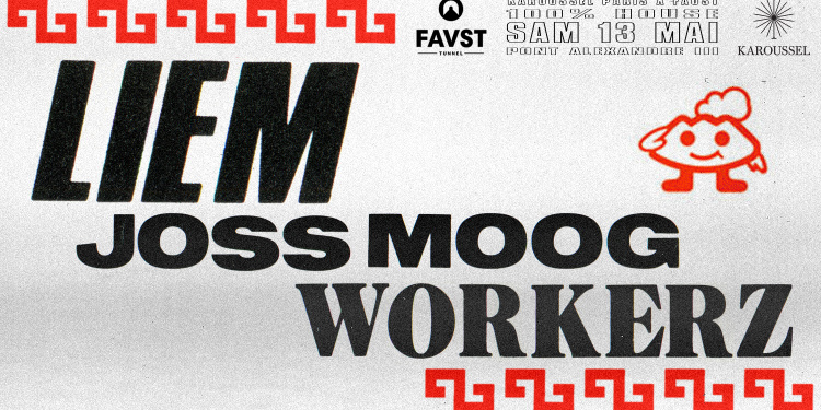 FAUST x Karoussel : LIEM - JOSS MOOG - Workerz